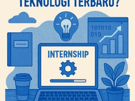Bagaimana Magang Teknik Dapat Membantu Mahasiswa Menguasai Teknologi Terbaru?